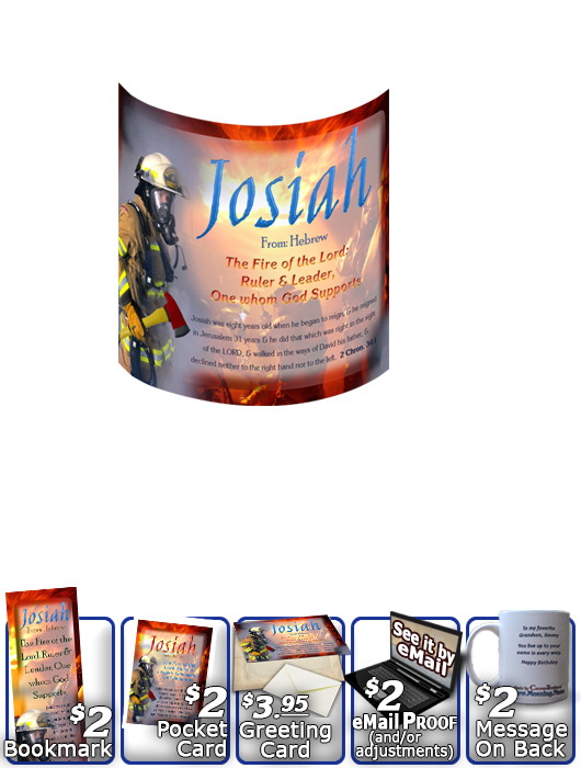 MU-PP23, Coffee Mug with Name Meaning and  Bible Verse, personalized, bravery courage fireman firefighter fire josiah
